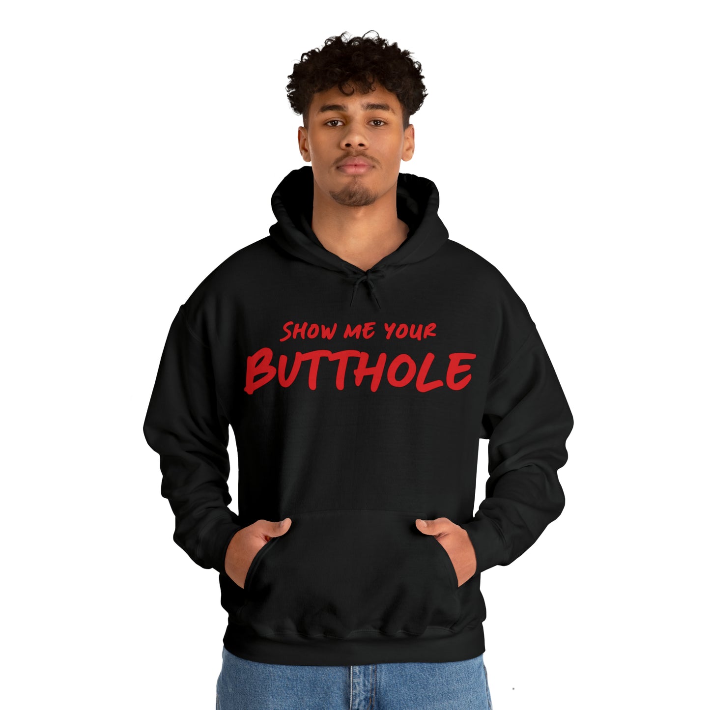 Show me your Butthole Hoodie