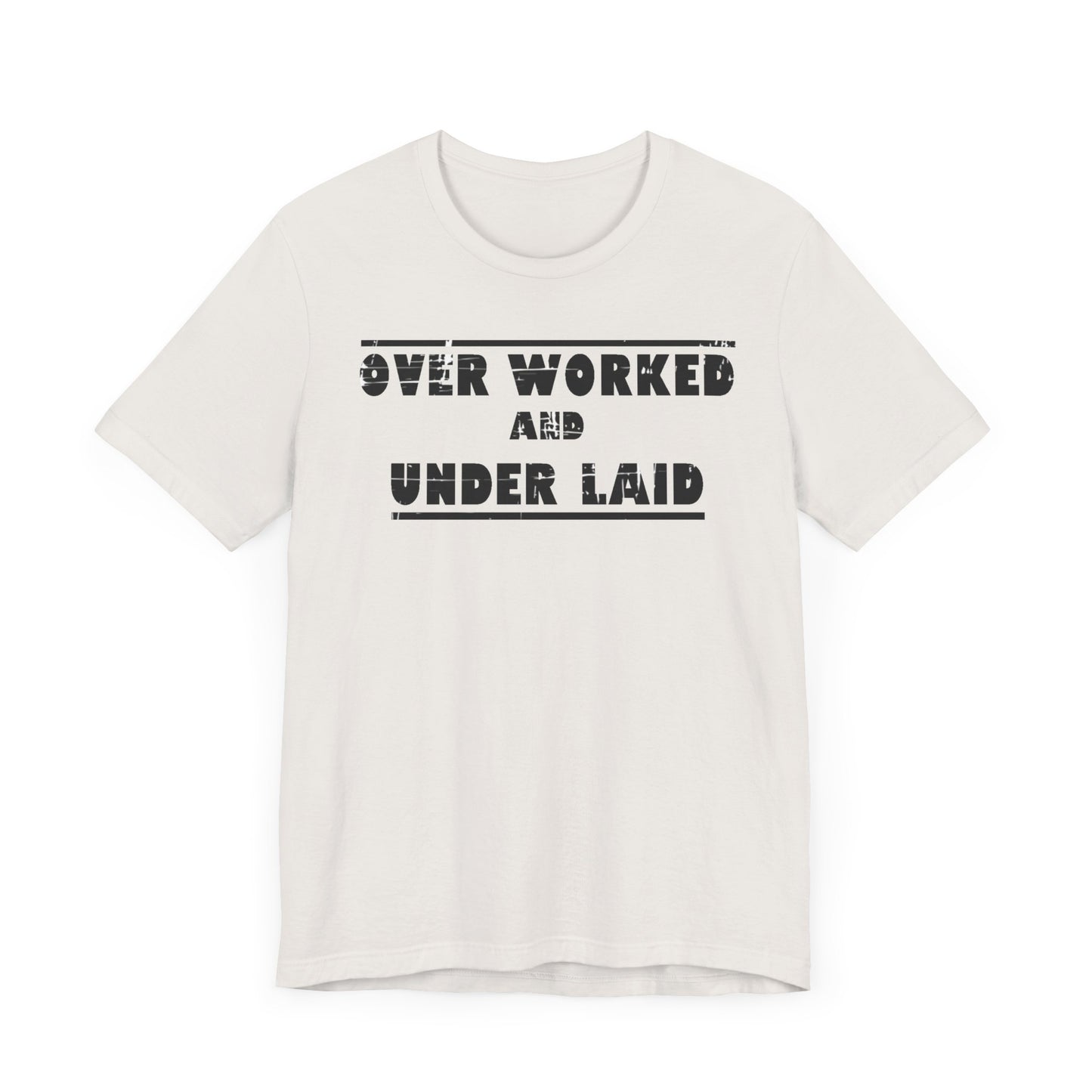 Under worked and Under laid