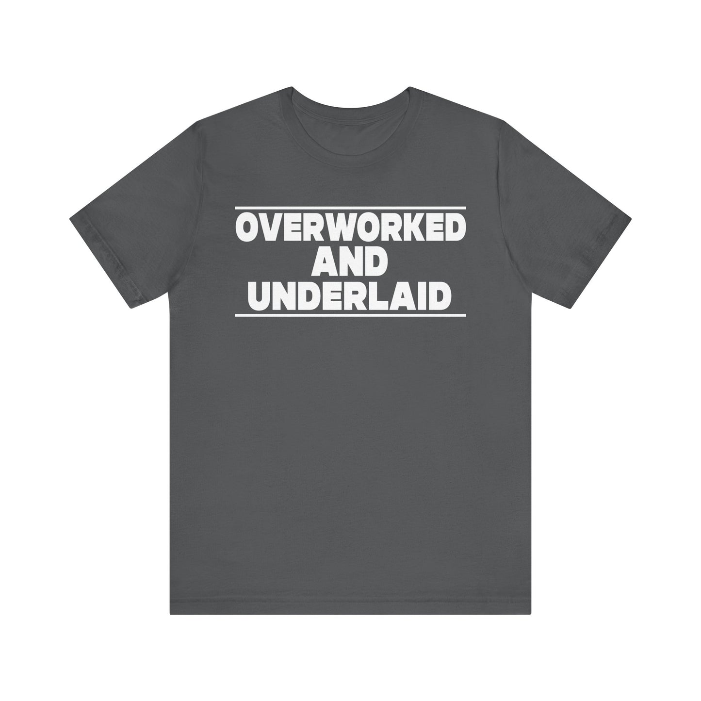 Under worked and Under laid