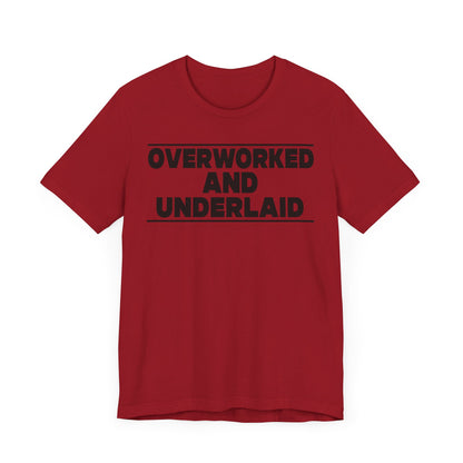 Under worked and Under laid